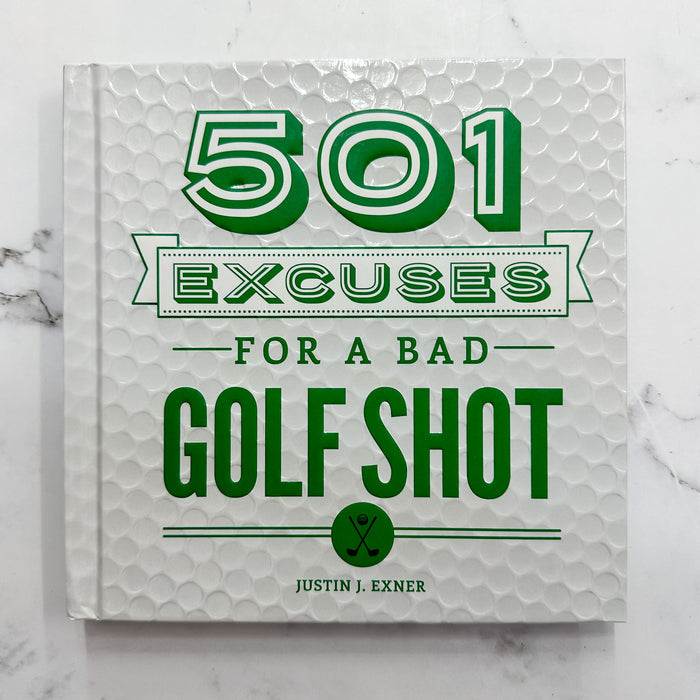 501 Excuses for A Bad Golf Shot Book - Lyla's: Clothing & Gifts - Online and Rockwall Texas Boutique