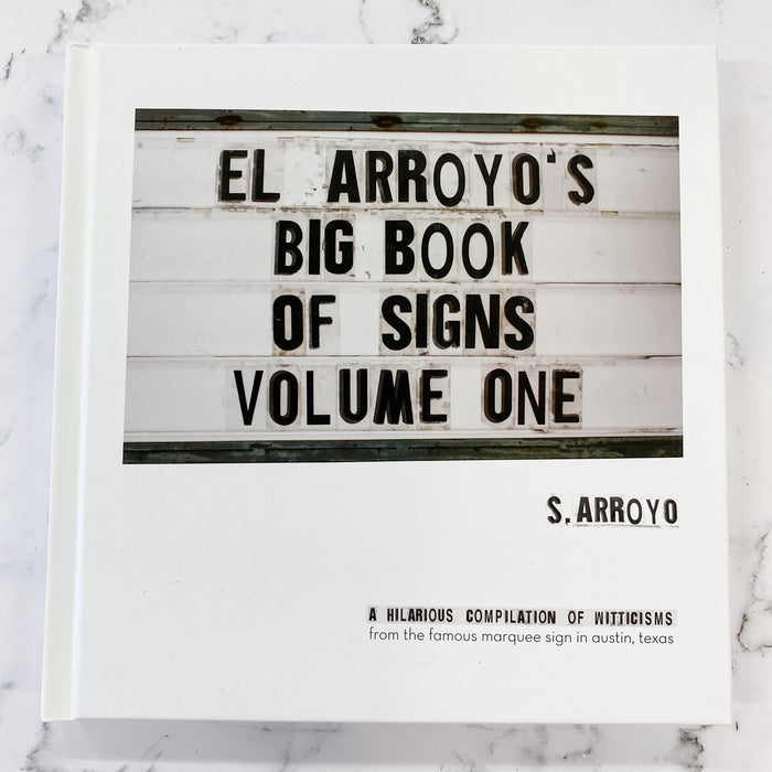 El Arroyo's Big Book of Signs Volume One - Lyla's: Clothing & Gifts - Online and Rockwall Texas Boutique