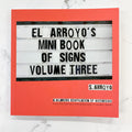 El Arroyo's Mini Book of Signs Volume Three - Lyla's: Clothing & Gifts - Online and Rockwall Texas Boutique