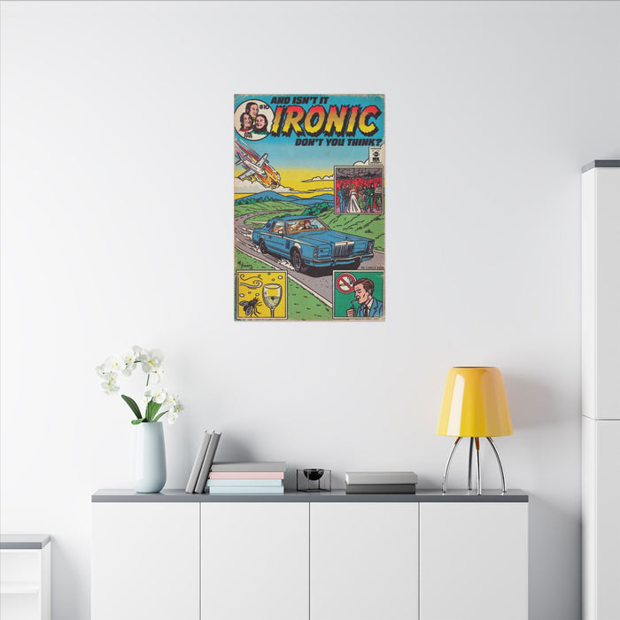 Ironic - Matte Canvas, Stretched, 0.75" (Multi-Size)
