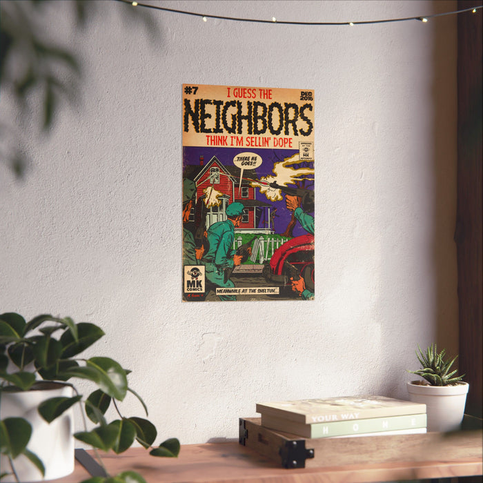 Neighbors - Vertical Matte Posters