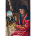 Cover of the book 'St Luke Painting The Virgin and Child' featuring a painting of St. Luke with a child, with a mountainous landscape in the background.