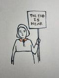 The end is near - mixed media