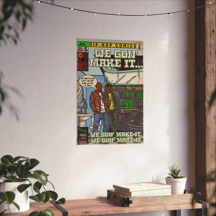 We Gon' Make It - Matte Vertical Posters