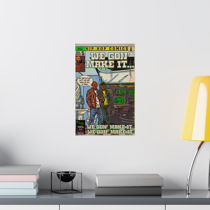 We Gon' Make It - Matte Vertical Posters