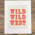 Wild Wild West Art Print - Lyla's: Clothing & Gifts - Online and Rockwall Texas Boutique